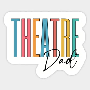 Theatre Dad Sticker